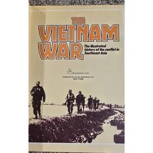 The Vietnam War Illustrated History Book Conflict in Southeast Asia Hardcover